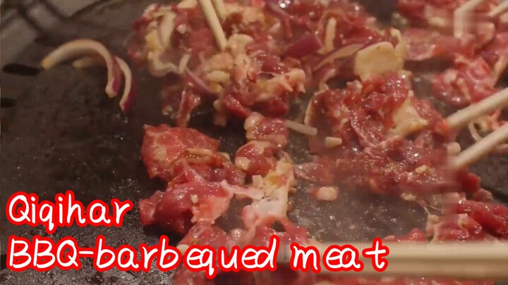 Qiqihar BBQ-barbequed meat