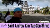 Trip to  Saint Andrew Kim Tae-Gon Shrine [#31]