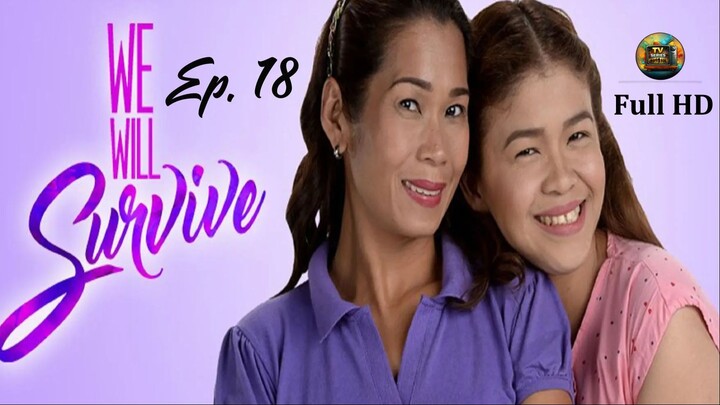 We Will Survive-S1Ep.18- Tagalog_TV-Series_[EnglishSub]