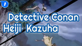 [Detective Conan]Heiji & Kazuha Scene_1