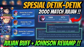 Spesial Detik-Detik 2000 Match Julian !! Julian Buff + Jhonson Revamp !! Meta Ciki Full Senyum🔥