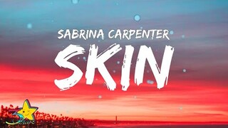 Sabrina Carpenter - Skin (Lyrics)