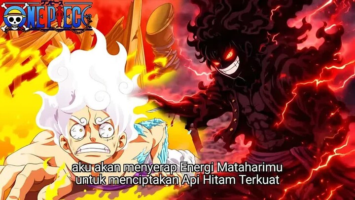 ONE PIECE TERBARU - IBLIS NIKA MUNCUL DAN MENYERAP ENERGI MATAHARI LUFFY! ASAL MULA API HITAM IMU