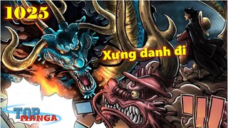 [Phân tích OP 1025]. Chủng tộc của Kaido, Dũng khí của Momo! Cao trào BẮT ĐẦU!