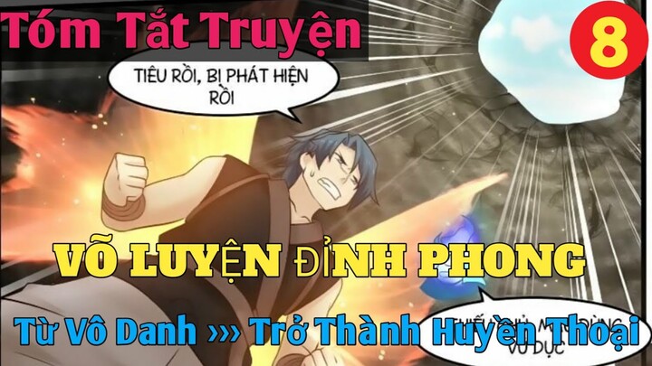 Tóm Tắt Truyện : Võ Luyện Đỉnh Phong P8 || Bo Kin Comic