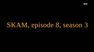 SKAM.S03E08.eng sub