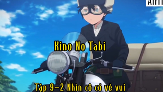 Kino No Tabi_Tập 9 P2 Nhìn cô có vẻ vui