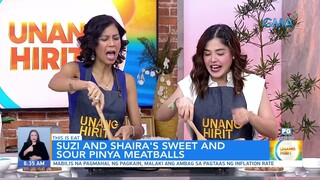 This is Eat— Suzi and Shaira’s sweet and sour pinya meatballs | Unang Hirit