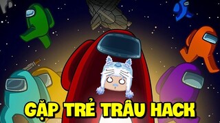 Meowpeo gặp Hack và trẻ trâu Đá Stream trong Among Us