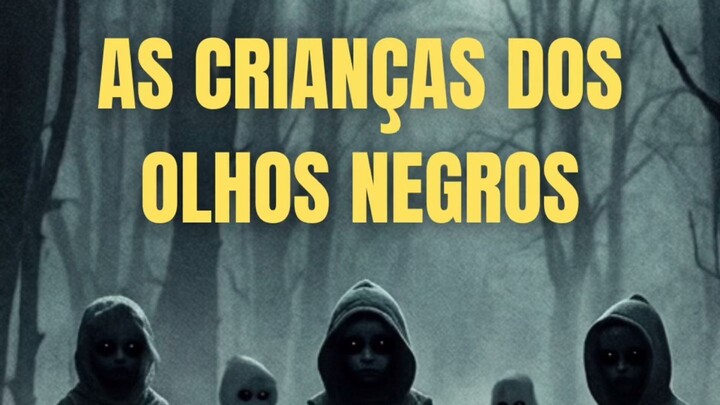 As crianças dos olhos negros