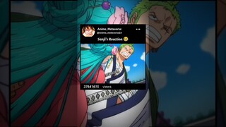 Sanji's Reaction 😂 #onepiece #luffy #zoro #sanji #shorts
