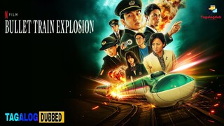 BULLET TRAIN EXPLOSION 2025 (TAGALOGDUB)