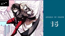 ANGELS OF DEATH |Eps.15 (SUB INDO)720p