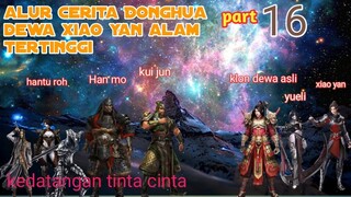 Batle Through The Heavens S18 Part 16 Alam Tertinggi | Kedatangan Tinta Cina