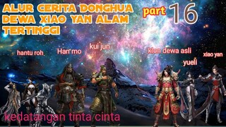 Batle Through The Heavens S18 Part 16 Alam Tertinggi | Kedatangan Tinta Cina