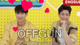 ENGSUB ออฟกัน OffGun moment ChallengeSpecial 06122012