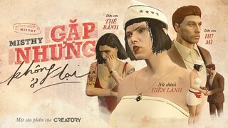 Gặp Nhưng Không Ở Lại (Hiền Hồ ft Vương Anh Tú) - PARODY GTA MV | Misthy