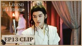 EP13 Clip | Ouyang Ke has an extremely bad character. | The Legend of Heroes | ENG SUB