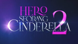 Hero seorang Cinderella 2 - eps 02