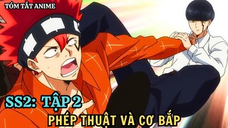 Phép Thuật Và Cơ Bắp Mùa 2 | Tập 2| Anime: Mashle Season 2 | Tóm Tắt Anime | Tiên Misaki Review