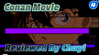 Conan Movie 
Reviewed By Chuyi_4