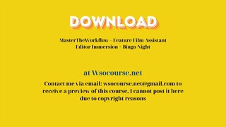 MasterTheWorkflow – Feature Film Assistant Editor Immersion + Bingo Night – Free Download Courses