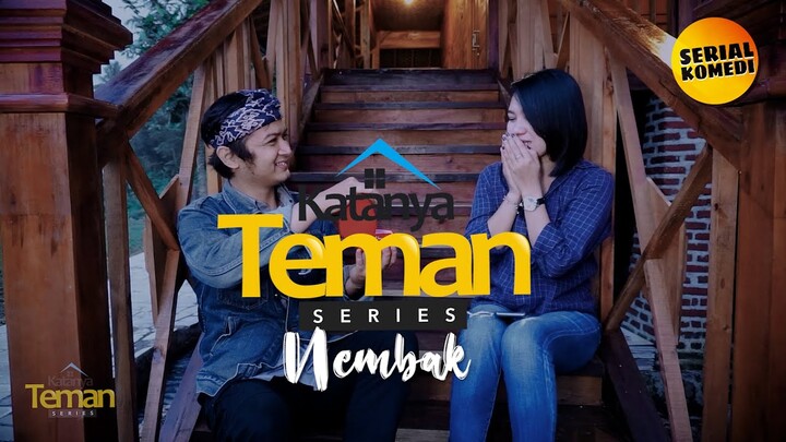 KATANYA TEMAN SERIES #2 - NEMBAK CEWE