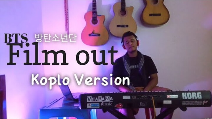 Film Out - BTS (방탄소년단) | Koplo Version