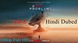 3 Body Problem Season-1 EP-6 Hindi Dubbed 1080p Full HD