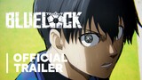 BLUELOCK - Official Main Trailer 2