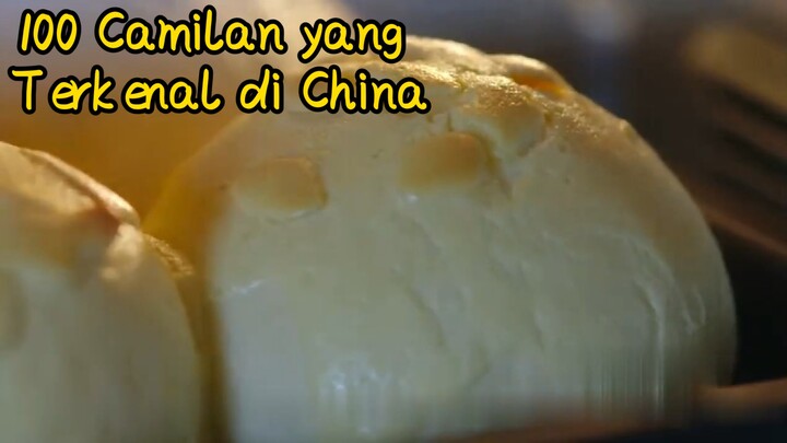 100 Camilan yang Terkenal di China