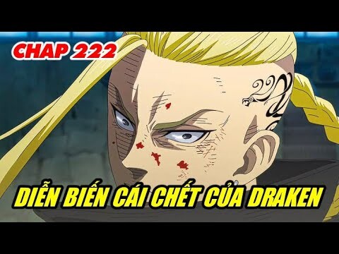 DRAKEN Chết Kế Hoạch PHẠM Thay Đổi - MIKEY Xử LỤC BA LA ĐƠN ĐẠI |  Dự Đoán Tokyo Revengers 222