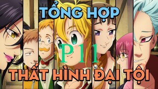 Tóm tắt "Thất hình đại tội" | P11 | AL Anime