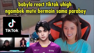 BABYLA REACT TIKTOK UHIGH KESAL MUTE BERMAIN SAMA PARABOY