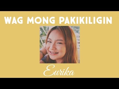 Wag Mong Pakikiligin | Eurika