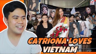 ATEBANG REACTION | CATRIONA GRAY ARRIVES IN VIETNAM FOR MISS UNIVERSE VIETNAM 2022