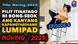 Episode 6: Moving (2023) | Ricky Tv | Tagalog Movie Recap | Sept 25, 2023