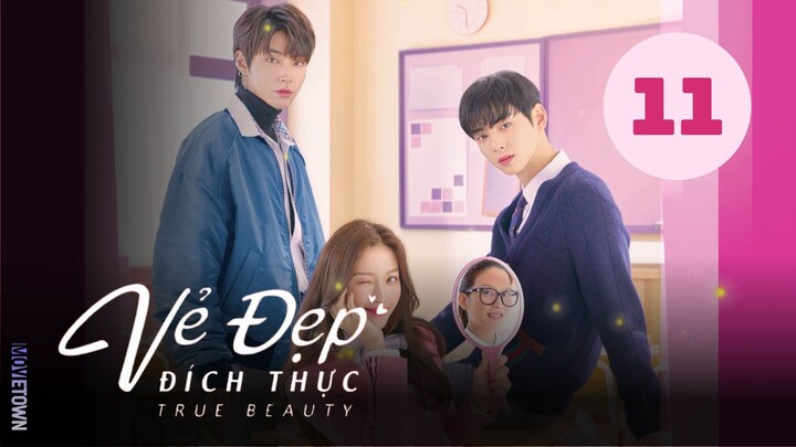 Tập 11| Vẻ Đẹp Đích Thực - True Beauty (Park Ho San, Moon Ga Young & Cha Eun Woo).