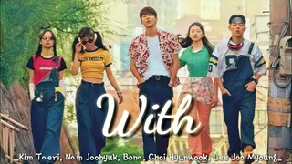 [MV] Kim Taeri, Nam Joohyuk, Bona, Choi Hyunwook, Lee Joo Myoung – With [Twenty Five Twenty One OST]