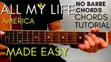 AMERICA - ALL MY LIFE Chords (EASY GUITAR TUTORIAL) for Acoustic Cover