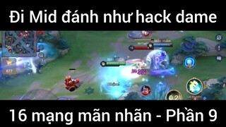 Đi Mid đánh như hack dame #9