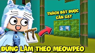 ĐỪNG LÀM THEO MEOWPEO NẾU BẠN KHÔNG MUỐN BỊ CHỦ PHÒNG KICK TRONG MINI WORLD * MEOWPEO TROLL