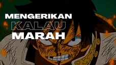 MENGERIKAN KALAU MARAH - (EPIC AMV ONE PIECE)