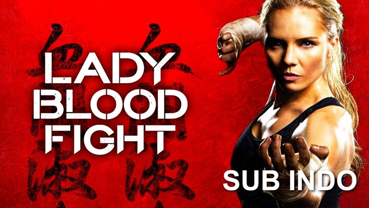 Lady Bloodfight (2016) SUB INDO