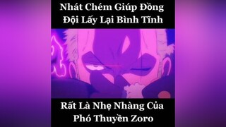 Đột Nhập Rất Ư Là Nhẹ Nhàng anime animes animefan animeedit onepiece zoro luffy kid xuhuong xuhuongtiktok