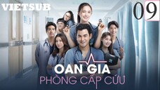 Oan Gia Phòng Cấp Cứu Bản Thái - Tập 09 | Vietsub