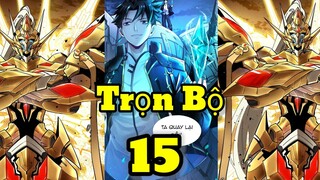 FULL BỘ*GIẤU NGHỀ/TRỌNG SINH VỀ 18 TUỔI/TU LUYỆN THỨC TỈNH CẢNH GIỚI BÁ ĐẠO TRIỆU HỒI HỒN TƯỚNG*15