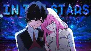 Darling In The FranXX Edit - In The Stars✨