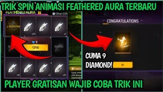 CUMA 9DM! TRIK SPIN ANIMASI FEATHERED AURA TERBARU || CARA HOKI SPIN EMOTE ANIMASI FEATHERED AURA