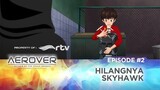 •Aerover|episode 2|Hilangnya SkyHawk• Sub Indonesia